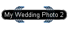 My Wedding Photo 2